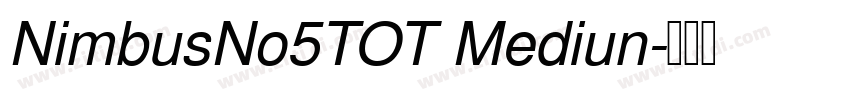 NimbusNo5TOT Mediun字体转换